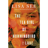 Tea Girl of Hummingbird Lane By Lisa See